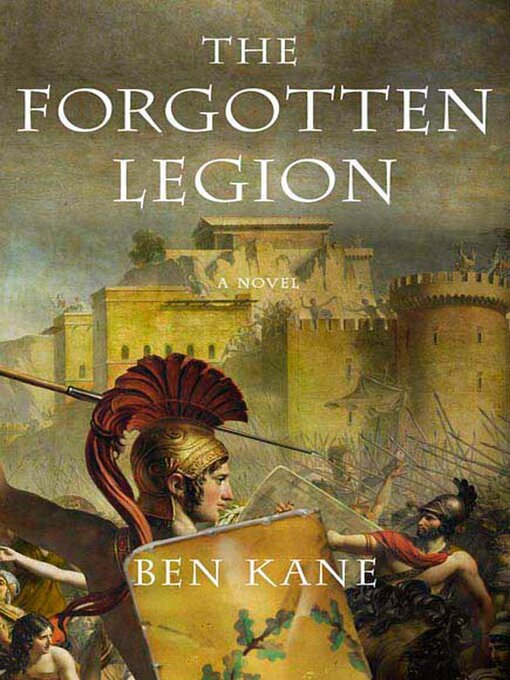 Title details for The Forgotten Legion by Ben Kane - Wait list
